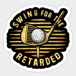 swing for the retarded Sticker